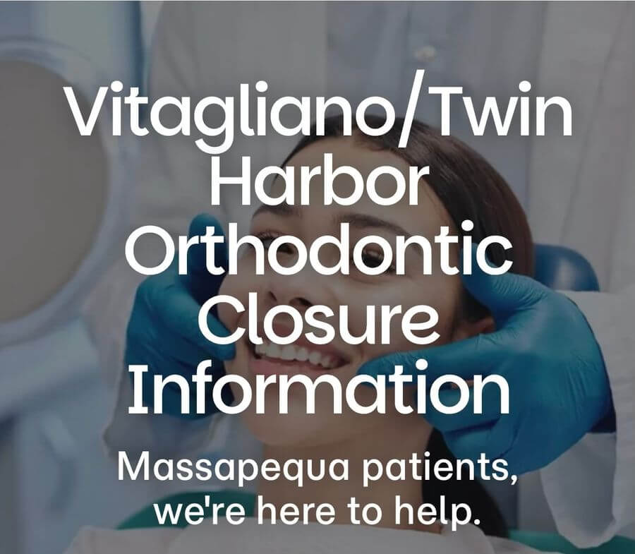 Vitigliano/Twin Harbor Orthodontic Closure Information for Massapequa patients